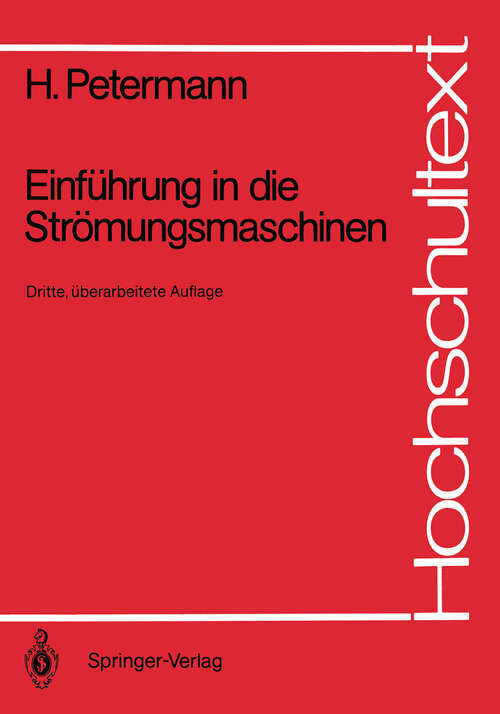 Book cover of Einführung in die Strömungsmaschinen (3. Aufl. 1988) (Hochschultext)