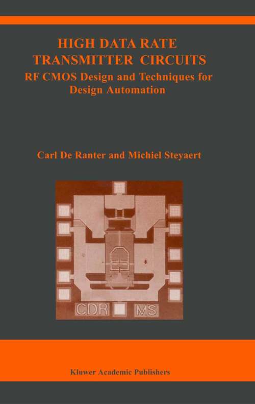Book cover of High Data Rate Transmitter Circuits: RF CMOS Design and Techniques for Design Automation (2003) (The Springer International Series in Engineering and Computer Science #747)