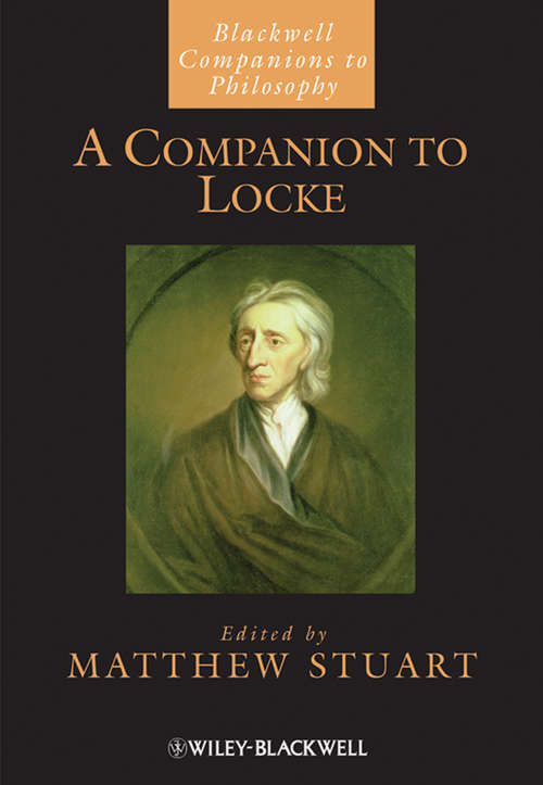 Book cover of A Companion to Locke (Blackwell Companions to Philosophy)