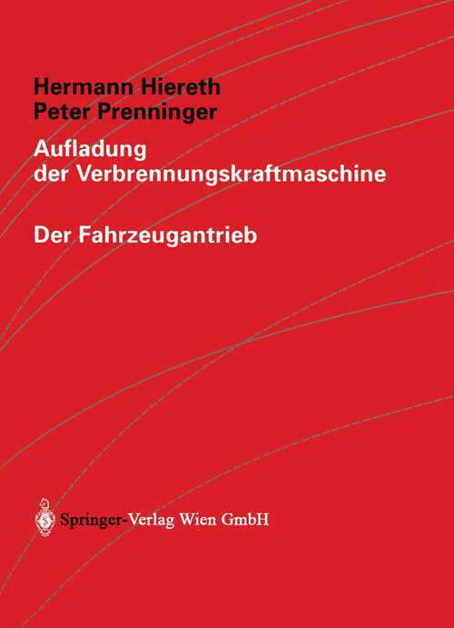 Book cover of Aufladung der Verbrennungskraftmaschine (2003) (Der Fahrzeugantrieb)