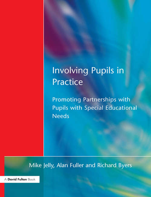 Book cover of Involving Pupils in Practice: Promoting Partnerships with Pupils with Special Educational Needs
