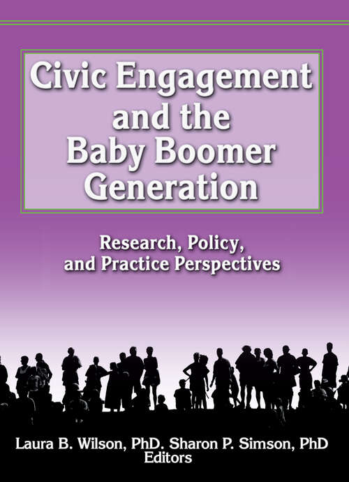 Book cover of Civic Engagement and the Baby Boomer Generation: Research, Policy, and Practice Perspectives