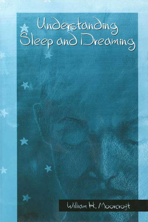 Book cover of Understanding Sleep and Dreaming (2003)