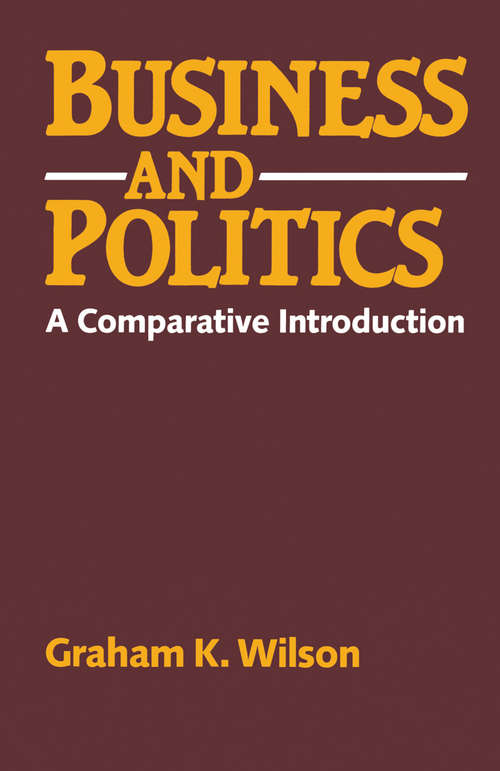 Book cover of Business and Politics: A comparative introduction (1st ed. 1985)