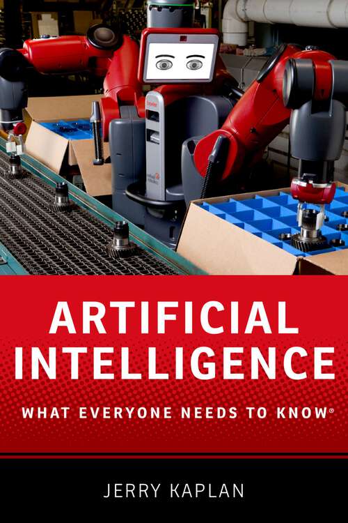 Book cover of ARTIFICIAL INTELLIGENCE WENK C: What Everyone Needs to KnowR (What Everyone Needs To Know®)