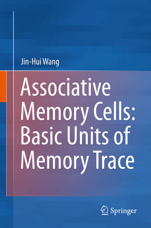 Book cover of Associative Memory Cells: Basic Units of Memory Trace (1st ed. 2019)