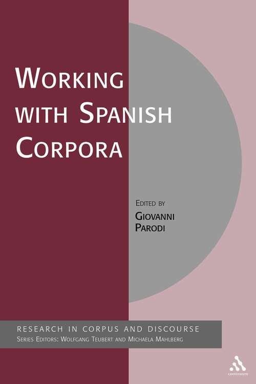 Book cover of Working with Spanish Corpora (Corpus and Discourse)
