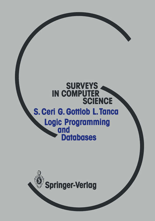 Book cover of Logic Programming and Databases (1990) (Surveys in Computer Science)