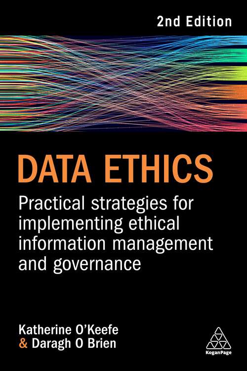 Book cover of Data Ethics: Practical Strategies for Implementing Ethical Information Management and Governance (2)