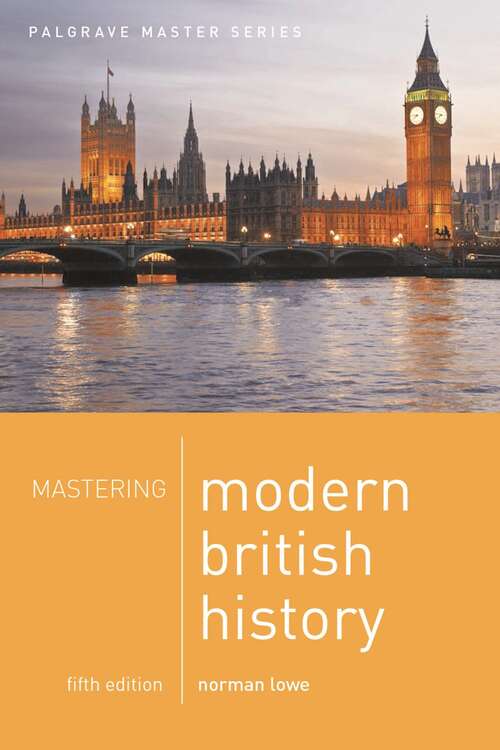 Book cover of Mastering Modern British History (5th ed. 2017) (Macmillan Master Series)