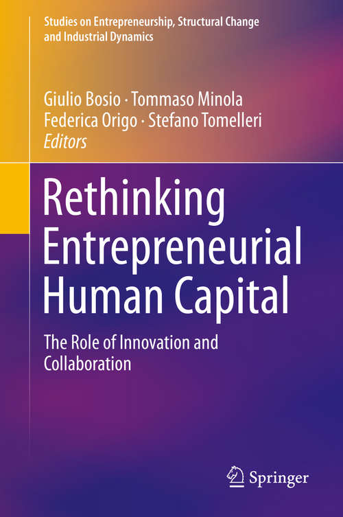 Book cover of Rethinking Entrepreneurial Human Capital: The Role of Innovation and Collaboration (1st ed. 2018) (Studies on Entrepreneurship, Structural Change and Industrial Dynamics)