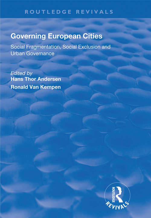 Book cover of Governing European Cities: Social Fragmentation, Social Exclusion and Urban (Routledge Revivals)