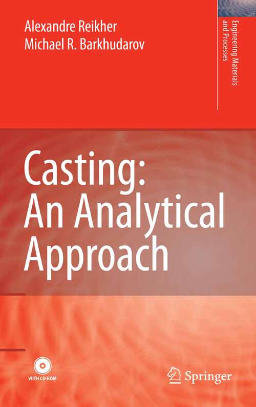 Book cover of Casting: An Analytical Approach (2007) (Engineering Materials and Processes)