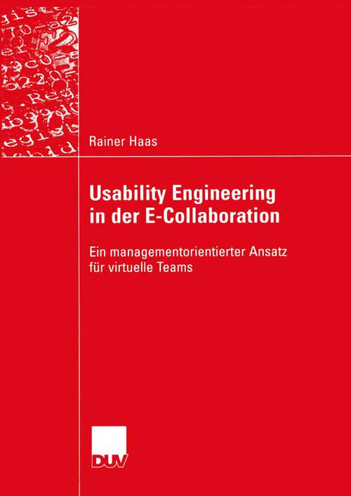 Book cover of Usability Engineering in der E-Collaboration: Ein managementorientierter Ansatz für virtuelle Teams (2004) (Wirtschaftswissenschaften)