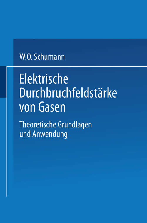 Book cover of Elektrische Durchbruchfeldstärke von Gasen: Theoretische Grundlagen und Anwendung (1923)
