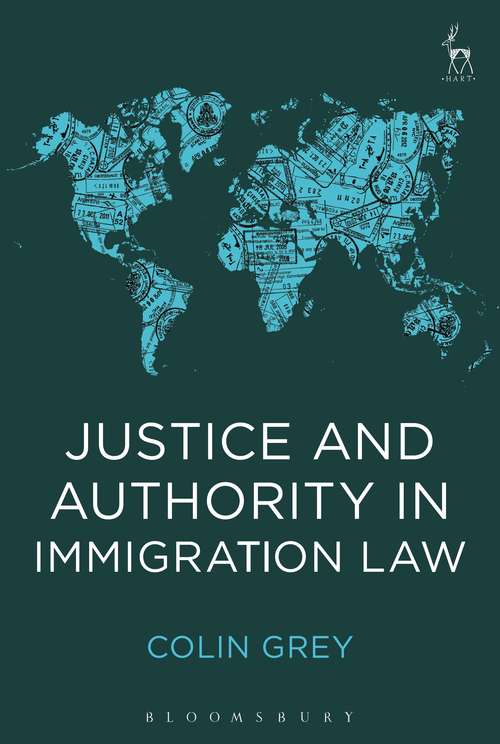 Book cover of Justice and Authority in Immigration Law