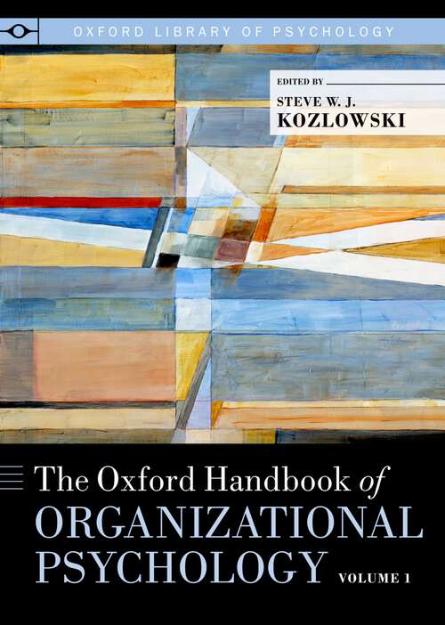 Book cover of The Oxford Handbook of Organizational Psychology, Volume 1