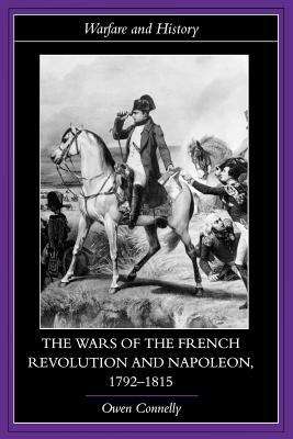 Book cover of The Wars Of The French Revolution And Napoleon, 1792-1815(PDF)