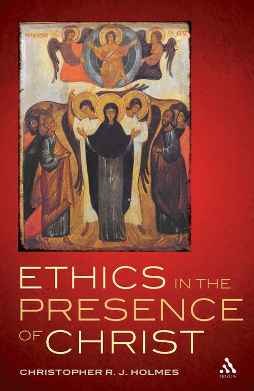 Book cover of Ethics in the Presence of Christ