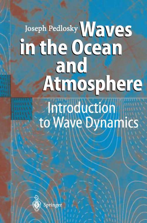 Book cover of Waves in the Ocean and Atmosphere: Introduction to Wave Dynamics (2003)