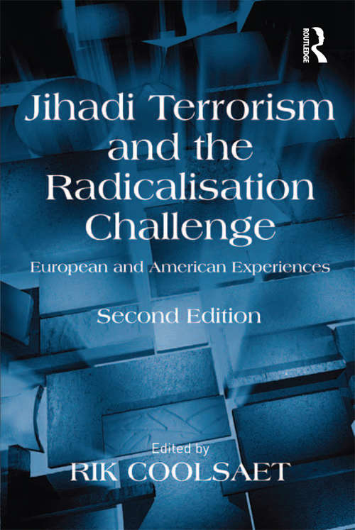 Book cover of Jihadi Terrorism and the Radicalisation Challenge: European and American Experiences (2)