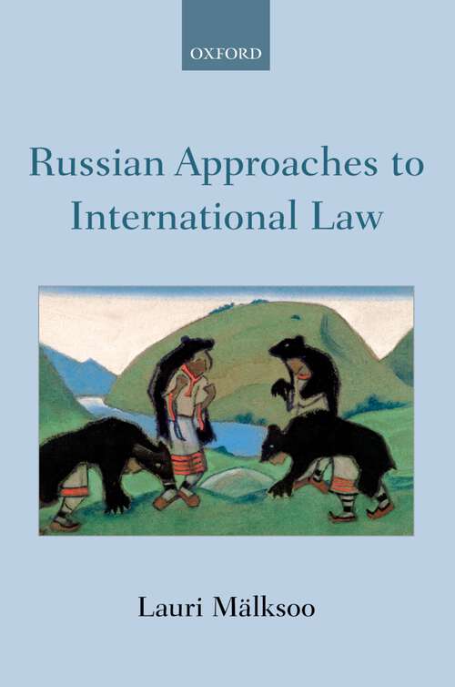 Book cover of Russian Approaches to International Law