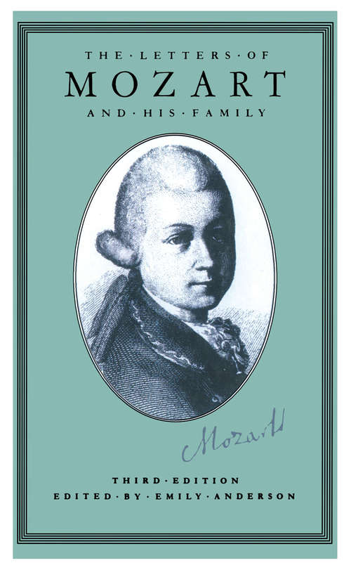 Book cover of The Letters of Mozart and his Family (1st ed. 1997)