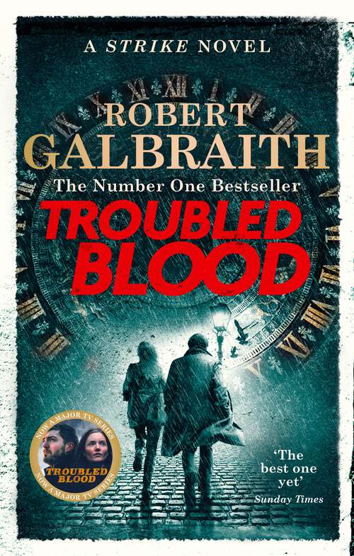 Book cover of Troubled Blood: Winner of the Crime and Thriller British Book of the Year Award 2021 (A\cormoran Strike Novel Ser. #5)