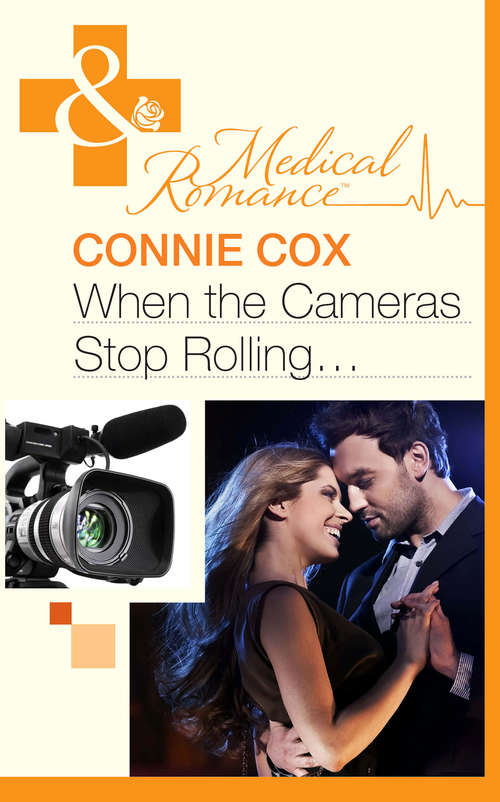 Book cover of When the Cameras Stop Rolling... (ePub First edition) (Mills And Boon Medical Ser.: Vol. 1150)