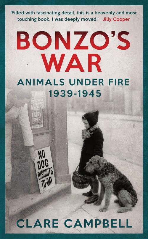 Book cover of Bonzo's War: Animals Under Fire 1939 -1945