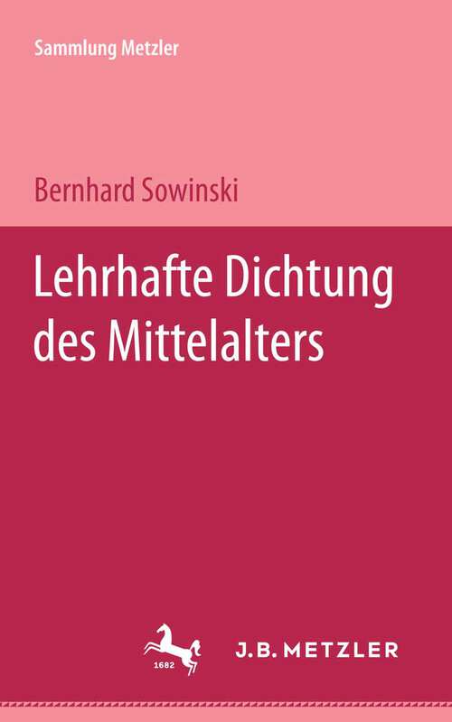 Book cover of Lehrhafte Dichtung des Mittelalters: Sammlung Metzler, 103 (1. Aufl. 1971) (Sammlung Metzler)