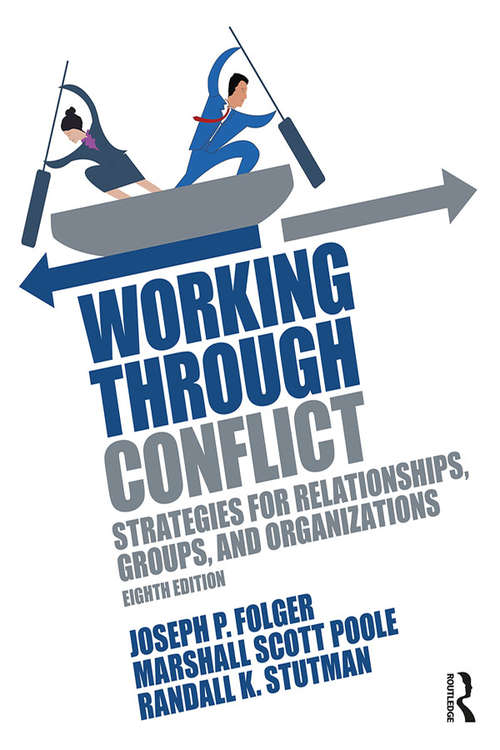 Book cover of Working Through Conflict: Strategies for Relationships, Groups, and Organizations (8)