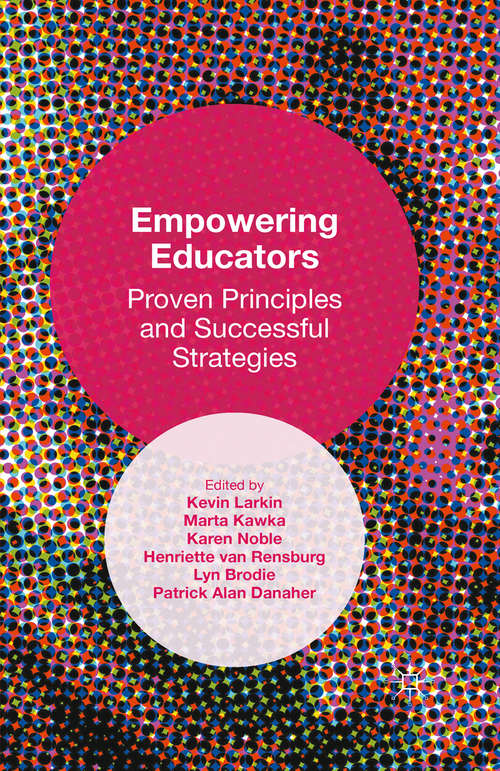 Book cover of Empowering Educators: Proven Principles and Successful Strategies (1st ed. 2015)