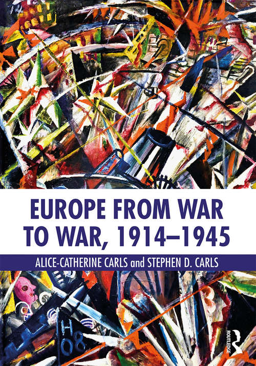 Book cover of Europe from War to War, 1914-1945