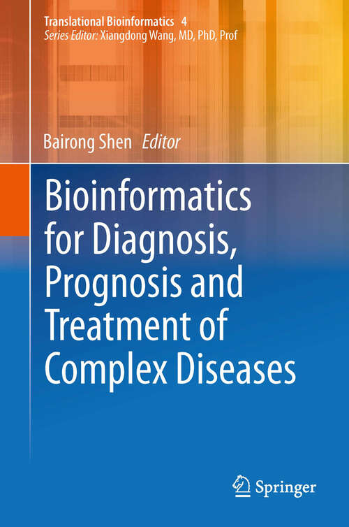 Book cover of Bioinformatics for Diagnosis, Prognosis and Treatment of Complex Diseases (2013) (Translational Bioinformatics #4)