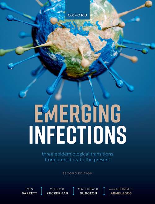 Book cover of Emerging Infections: Three Epidemiological Transitions from Prehistory to the Present
