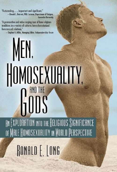 Book cover of Men, Homosexuality, and the Gods: An Exploration into the Religious Significance of Male Homosexuality in World Perspective