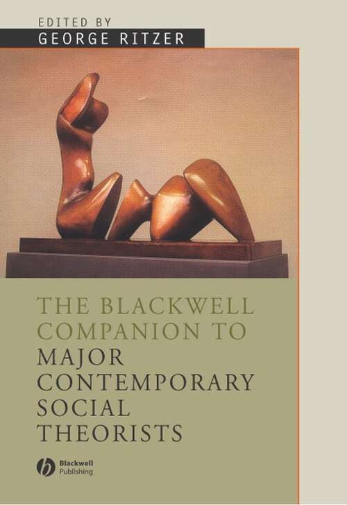 Book cover of The Blackwell Companion To Major Social Theorists (Wiley Blackwell Companions To Sociology Ser. #31)