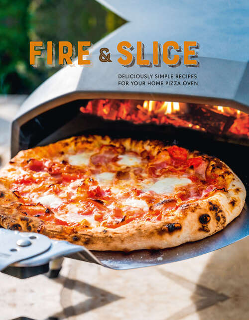 Book cover of Fire and Slice