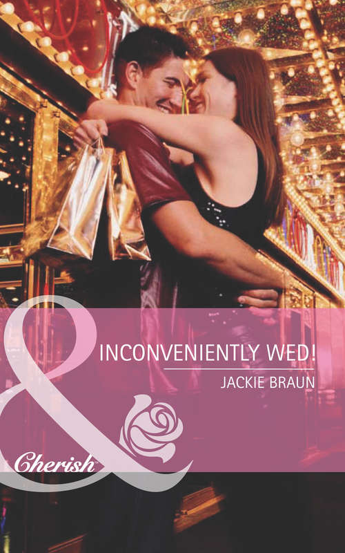 Book cover of Inconveniently Wed!: Saving Cinderella! / Vegas Pregnancy Surprise / Inconveniently Wed! (ePub First edition) (Girls' Weekend in Vegas #3)