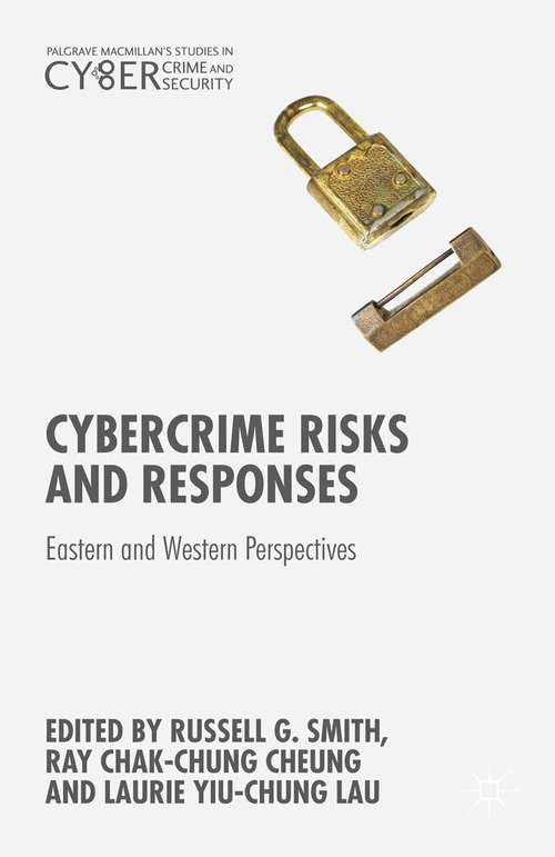 Book cover of Cybercrime Risks and Responses: Eastern and Western Perspectives (1st ed. 2015) (Palgrave Studies in Cybercrime and Cybersecurity)