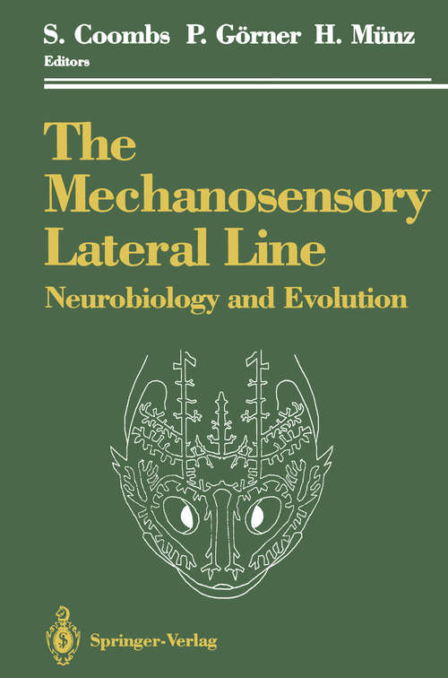 Book cover of The Mechanosensory Lateral Line: Neurobiology and Evolution (1989)