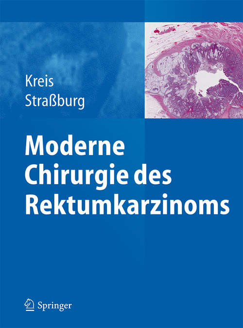 Book cover of Moderne Chirurgie des Rektumkarzinoms (2015)