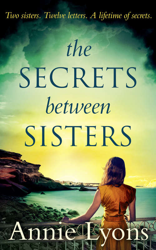 Book cover of The Secrets Between Sisters (ePub First edition)