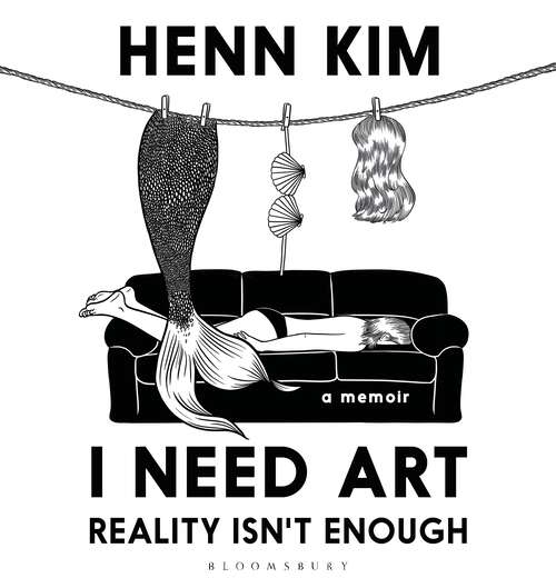 Book cover of I Need Art: Reality Isn’t Enough: A memoir in images from the iconic South Korean Sally Rooney illustrator