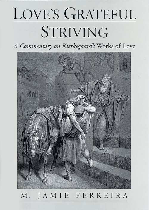 Book cover of Love's Grateful Striving: A Commentary on Kierkegaard's Works of Love