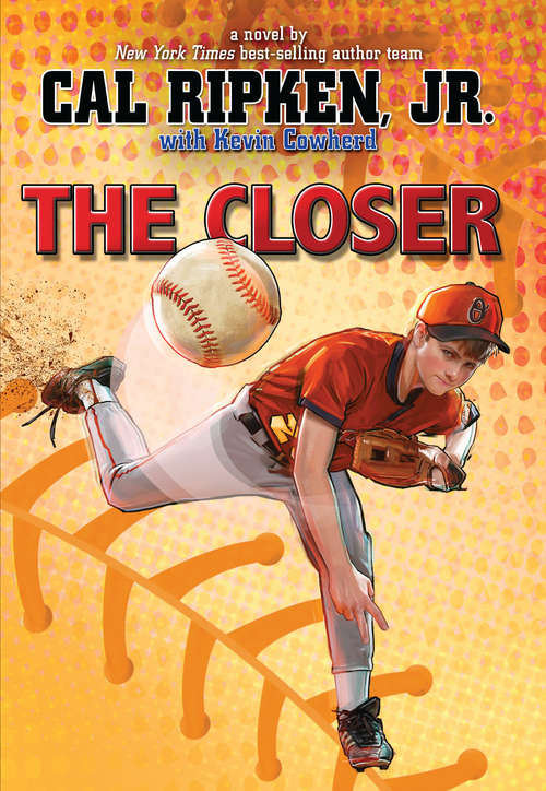 Book cover of The Closer (Cal Ripken Jr.'s All Stars #6)