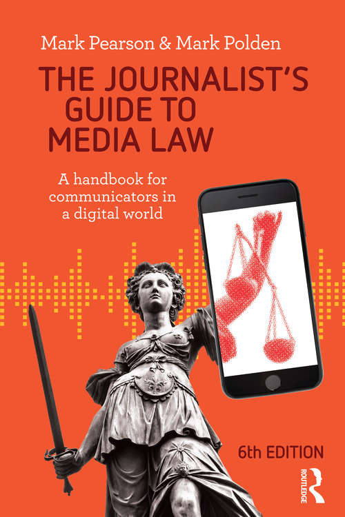 Book cover of The Journalist's Guide to Media Law: A handbook for communicators in a digital world (6)