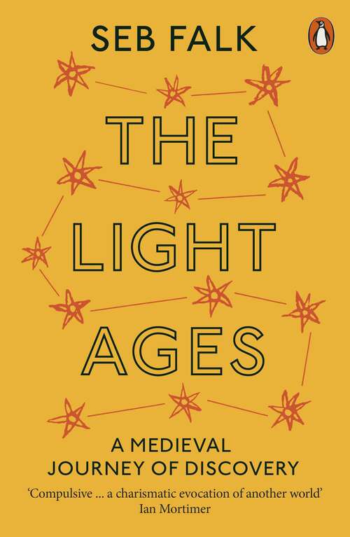 Book cover of The Light Ages: A Medieval Journey of Discovery