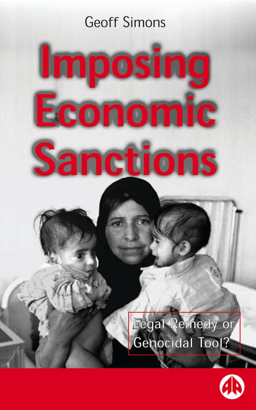 Book cover of Imposing Economic Sanctions: Legal Remedy Or Genocidal Tool?